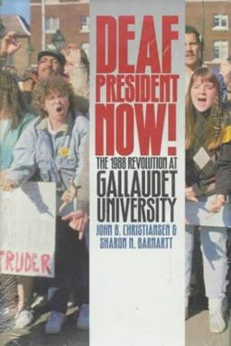 Deaf President Now! The 1988 Revolution at Gallaudet University  9781563680359 Front Cover