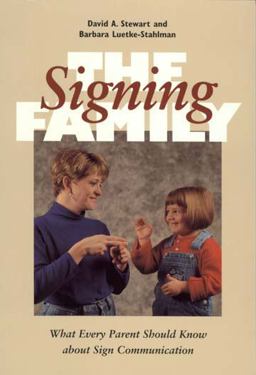Signing Family What Every Parent Should Know about Sign Communication  9781563680694 Front Cover