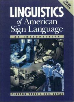Linguistics of American Sign Language Text, 3rd Edition An Introduction 3rd 9781563680977 Front Cover