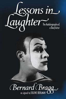 Lessons in Laughter The Autobiography of a Deaf Actor  9781563681394 Front Cover