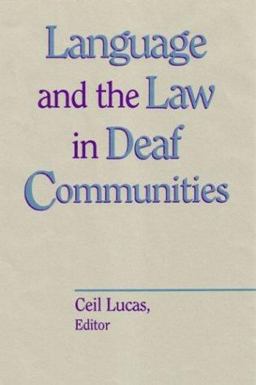 Language and the Law in Deaf Communities
