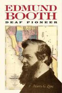 Edmund Booth Deaf Pioneer  9781563682735 Front Cover
