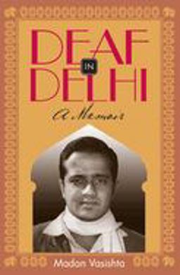 Deaf in Delhi A Memoir  9781563682841 Front Cover