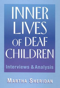 Inner Lives of Deaf Children Interviews and Analysis  9781563682896 Front Cover
