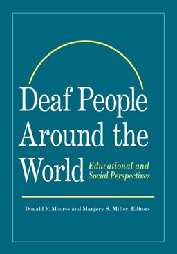 Deaf People Around the World Educational and Social Perspectives  9781563684104 Front Cover