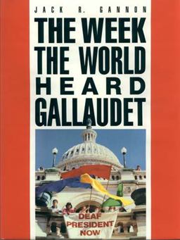 Week the World Heard Gallaudet  9781563684142 Front Cover