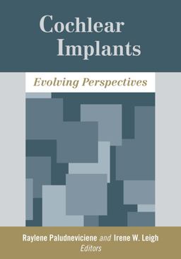 Cochlear Implants Evolving Perspectives  9781563685033 Front Cover