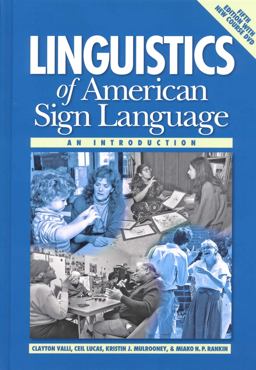 Linguistics of American Sign Language, 5th Ed An Introduction 5th 9781563685071 Front Cover