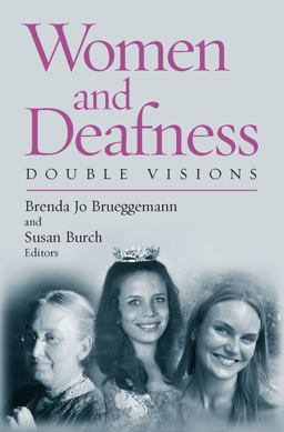 Women and Deafness Double Visions  9781563686177 Front Cover