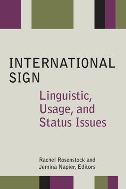 International Sign Linguistic, Usage, and Status Issues  9781563686566 Front Cover