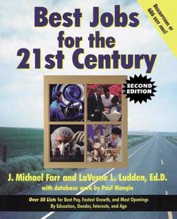 Best Jobs for the 21st Century : Expert Reference on the Jobs of Tomorrow 2nd 9781563707353 Front Cover