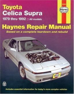 Toyota Celica Supra 1979 Thru 1992 Haynes Repair Manual 2nd 9781563920431 Front Cover