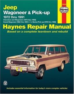 Jeep Wagoneer and Pick-Up 1972 Thru 1991 Haynes Repair Manual
