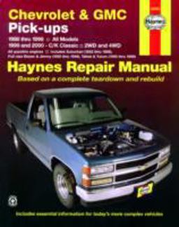 Chevrolet and GMC Pick-Ups (88-98) and C-K (99-00) Haynes Repair Manual 2nd 9781563924262 Front Cover