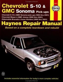 Chevrolet S-10 and GMC Sonoma Pick-Ups, Chevrolet Blazer and GMC Jimmy, Oldsmobile Bravada and Isuzu Hombre, 1994-2001