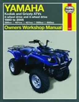 Yamaha Kodiak and Grizzly ATVs 2-Wheel Drive and 4-wheel Drive 1993 To 2005  9781563925672 Front Cover