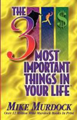 3 Most Important Things in Your Life 1st 9781563940781 Front Cover
