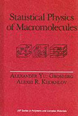 Statistical Physics of Macromolecules