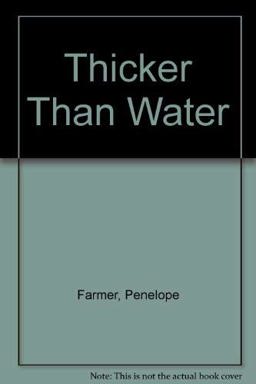 Thicker Than Water
