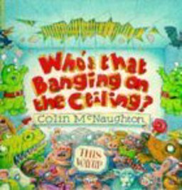 Who's That Banging on the Ceiling?