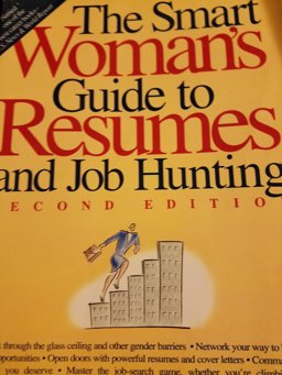 Smart Woman's Guide to Resumes and Job Hunting 2nd 9781564140692 Front Cover