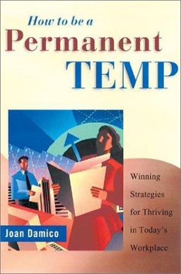 How to Be a Permanent Temp