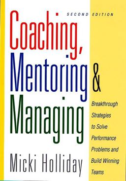 Coaching, Mentoring and Managing, Second Edition