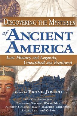 Discovering the Mysteries of Ancient America