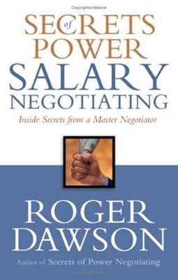 Secrets of Power Salary Negotiating Inside Secrets from a Master Negotiator  9781564148605 Front Cover