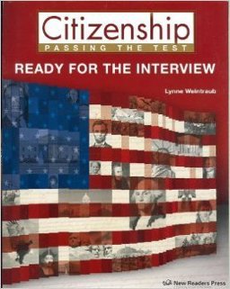 Citizenship: Passing the Test; Ready for the Interview  9781564206701 Front Cover