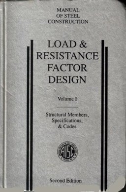 Manual of Steel Construction: Load & Resistance Factor Design : Structural Members, Specifications, & Codes 2nd 9781564240439 Front Cover
