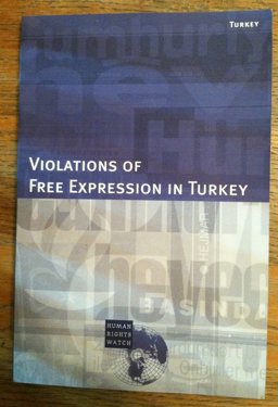 Violations of Free Expression in Turkey Violations of Free Expression in Turkey