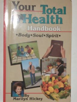Your Total Health Handbook - Body - Soul - Spirit  9781564410245 Front Cover