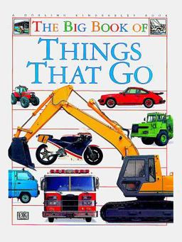 Big Book of Things That Go  9781564584625 Front Cover