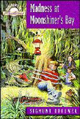 Madness at Moonshiner's Bay