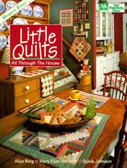 Little Quilts - All Through the House