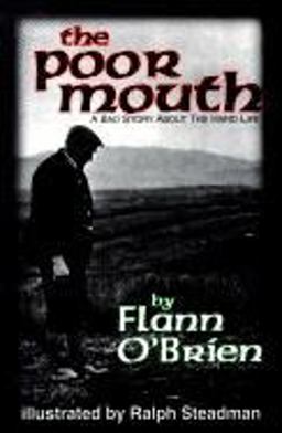 The Poor Mouth A Bad Story about the Hard Life  9781564780911 Front Cover