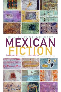 Best of Contemporary Mexican Fiction  9781564785145 Front Cover