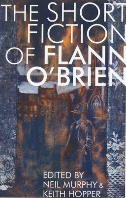 Short Fiction of Flann O'Brien  9781564788894 Front Cover