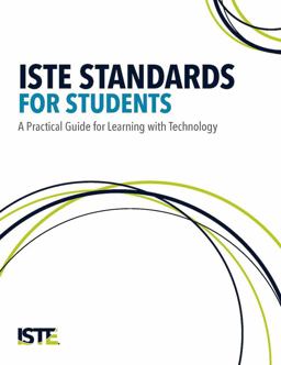 Iste Standards for Students: A Practical Guide for Learning With Technology  9781564843982 Front Cover