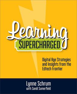 Learning Supercharged Digital Age Strategies and Insights from the Edtech Frontier  9781564846860 Front Cover