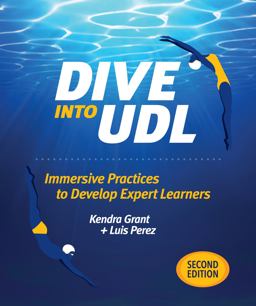 Dive into UDL, Second Edition Immersive Practices to Develop Expert Learners 2nd 9781564849335 Front Cover