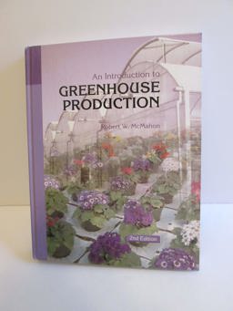 Introduction to Greenhouse Production 1st 2000 Student Manual, Study Guide, etc.  9781565020153 Front Cover