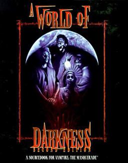 The World of Darkness