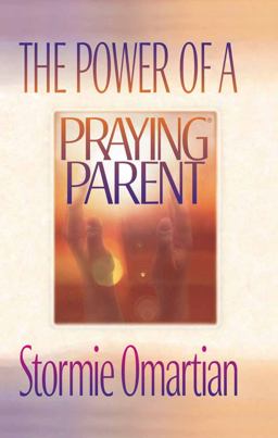 The Power of a Praying Parent