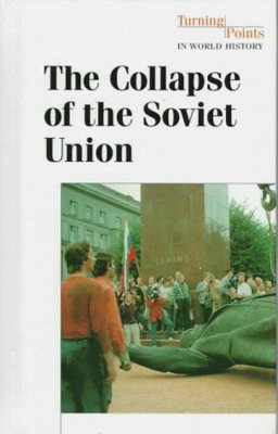 The Collapse of the Soviet Union