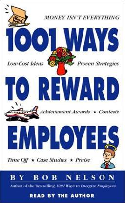 1001 Ways to Reward Employees