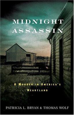 Midnight Assassin A Murder in America's Heartland  9781565123069 Front Cover