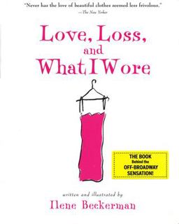 Love, Loss, and What I Wore  9781565124752 Front Cover