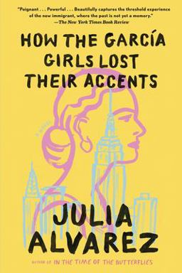 How the Garcia Girls Lost Their Accents  9781565129757 Front Cover